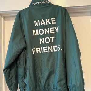 FIFTY KARATS “MAKE MONEY NOT FRIENDS” JACKET (LIKE NEW) - Men’s L
